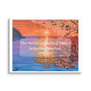 Motivational Quote Wall Art on Canvas - The Secret of Getting Ahead
